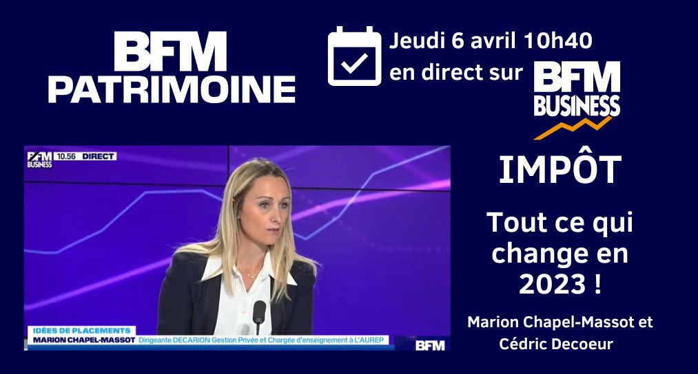 Impôt : Tout Ce Qui Change En 2023 | DeCarion Gestion Privée