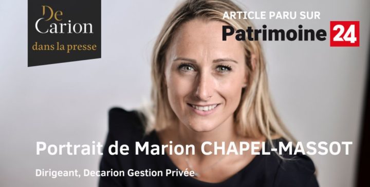 Portrait de Marion CHAPEL-MASSOT DeCarion Gestion Privée sur Patrimoine24